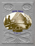 Tenting Tonight: The Soldier's Life