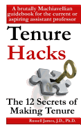 Tenure Hacks: The 12 Secrets of Making Tenure