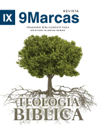 Teolog?a B?blica (Biblical Theology) - 9marks Spanish Journal (9marcas)