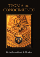 Teor?a Del Conocimiento