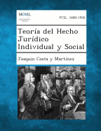 Teoria del Hecho Juridico Individual y Social