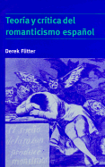 Teoria y Critica del Romanticismo Espanol