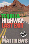 Tequila Highway: Last Exit