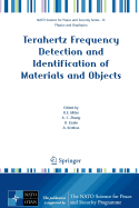 Terahertz Frequency Detection and Identification of Materials and Objects