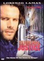 Terminal Justice