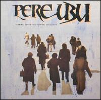 Terminal Tower - Pere Ubu