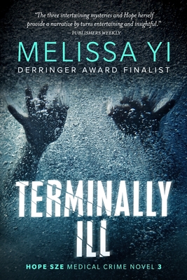 Terminally Ill - Yuan-Innes, Melissa, MD, and Yi, Melissa