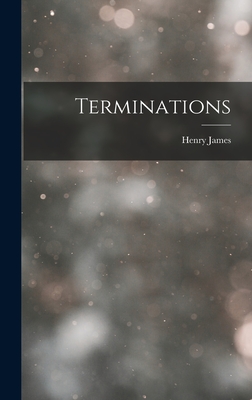 Terminations - James, Henry