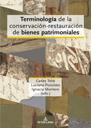 Terminolog?a de la Conservaci?n-Restauraci?n de Bienes Patrimoniales