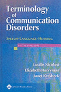 Terminology of Communication Disorders: Speech-Language-Hearing