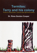 Termites: Terry and His Colony