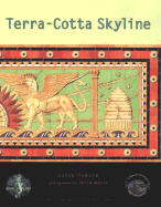 Terra-Cotta Skyline: New York's Architectural Ornament