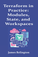 Terraform in Practice: Modules, State, and Workspaces