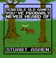 Terrible Old Games You've Probably Never Heard of