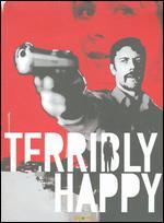 Terribly Happy
