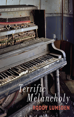Terrific Melancholy - Lumsden, Roddy