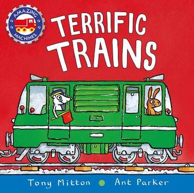 Terrific Trains - Mitton, Tony