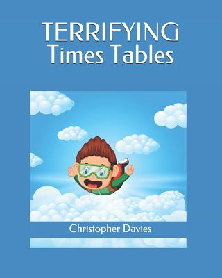Terrifying Times Tables - Davies, Christopher