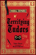 Terrifying Tudors