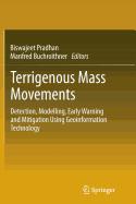 Terrigenous Mass Movements: Detection, Modelling, Early Warning and Mitigation Using Geoinformation Technology