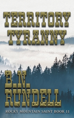 Territory Tyranny - Rundell, B N