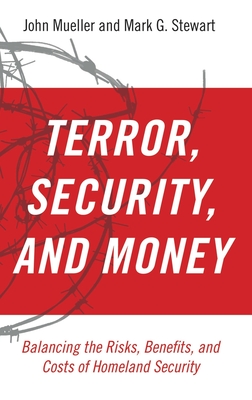 Terror, Security, and Money - Mueller