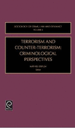 Terrorism and Counter-Terrorism: Criminological Perspectives
