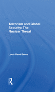Terrorism and Global Security: The Nuclear Threat