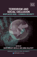Terrorism and Social Exclusion: Misplaced Risk - Common Security