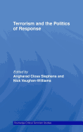 Terrorism and the Politics of Response