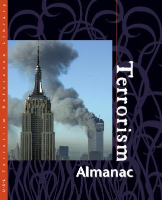 Terrorism Reference Library: Almanac - Gale Group, and Outman, James L