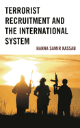 Terrorist Recruitment and the International System