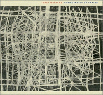 Terry Winters: Computation of Chains