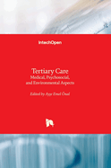 Tertiary Care: Medical, Psychosocial, and Environmental Aspects