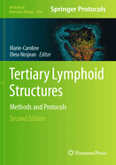 Tertiary Lymphoid Structures: Methods and Protocols