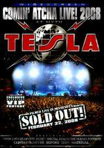 Tesla: Comin' Atcha Live! 2008
