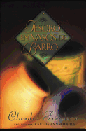 Tesoro en vasos de barro
