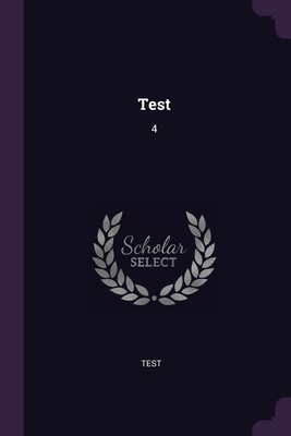 Test: 4 - Test, Test
