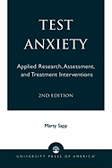 Test Anxiety: Applied Research, Assessment, and Treatment Interventions