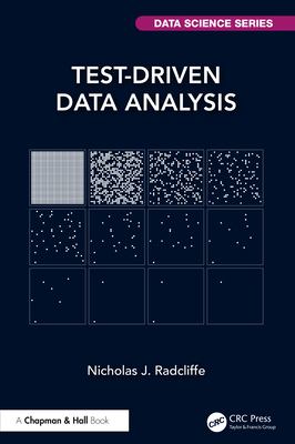 Test-Driven Data Analysis - Radcliffe, Nicholas J