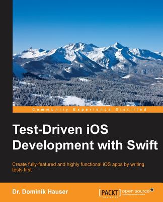Test-driven development with Swift - Hauser, Dominik, Dr.