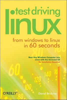 Test Driving Linux: From Window to Linux in 60 Seconds - Brickner, David