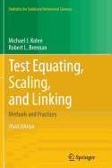 Test Equating, Scaling, and Linking: Methods and Practices
