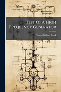 Test of a High Frequency Generator