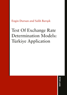 Test of Exchange Rate Determination Models: Tuerkiye Application
