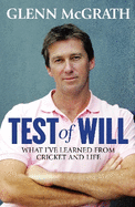 Test of Will: What I've Learned from Cricket and Life