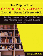 Test Prep Book for CASAS Reading Goals 2 Level E-Forms 929R and 930R