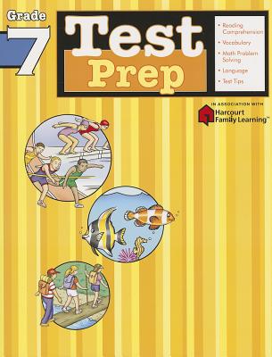 Test Prep: Grade 7 (Flash Kids Harcourt Family Learning) - Flash Kids (Editor)