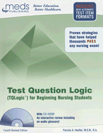 Test Question Logic for Beginning Nursing Students