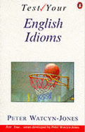 Test Your English Idioms